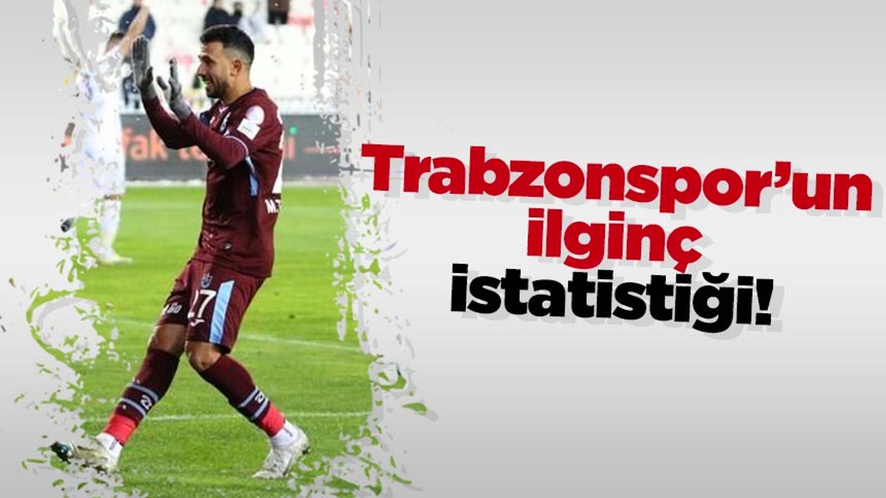 Trabzonspor'un ilginç istatistiği