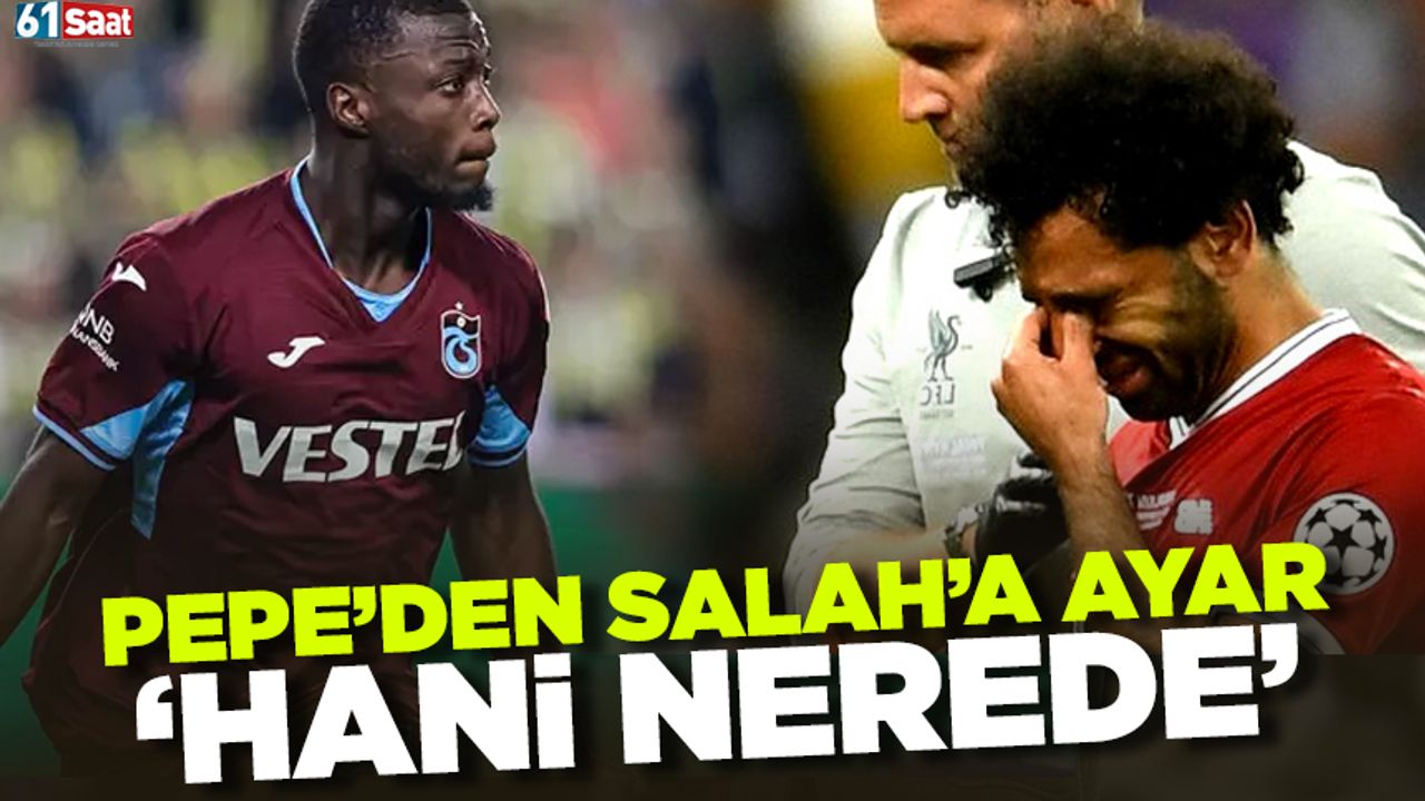 Nicolas Pepe’den Salah’a gönderme 'Hani nerede'