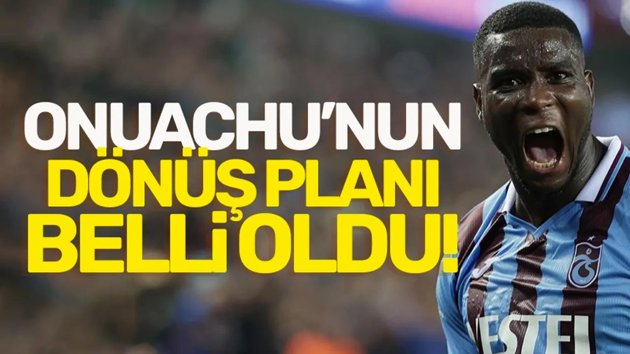 Onuachu’nun Trabzonspor planı belli oldu!
