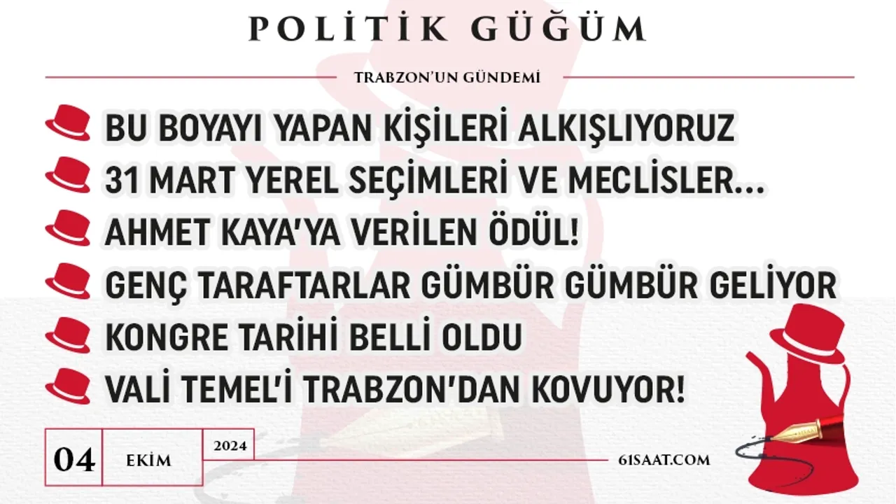 Politik Güğüm - 4 Ekim 2024