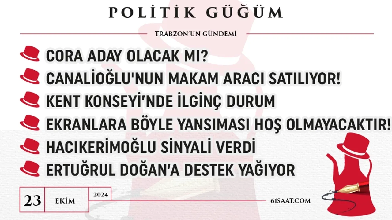 Politik Güğüm - 23 Ekim 2024