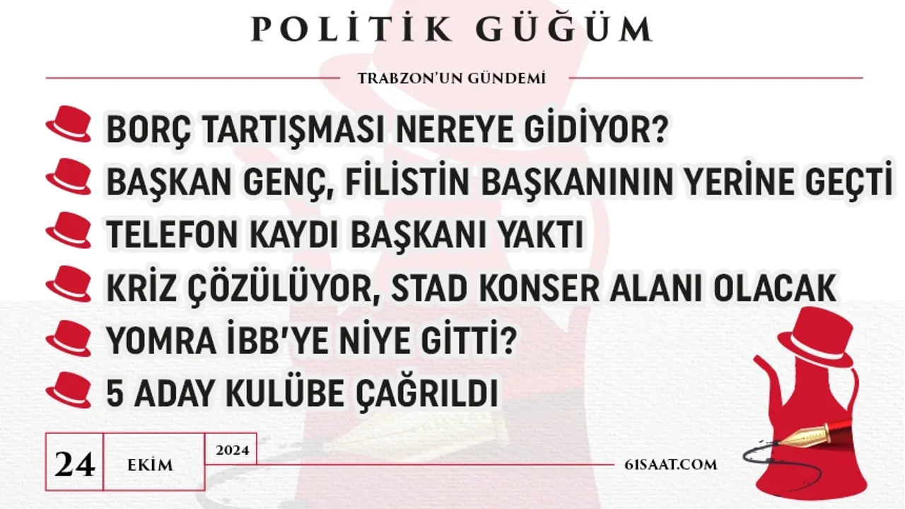 Politik Güğüm - 24 Ekim 2024