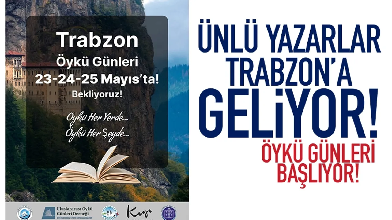 Ünlü yazarlar Trabzon'a geliyor... Öykü günleri başlıyor...