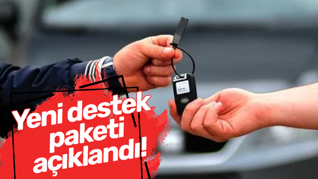 Yeni destek paketi açıklandı!