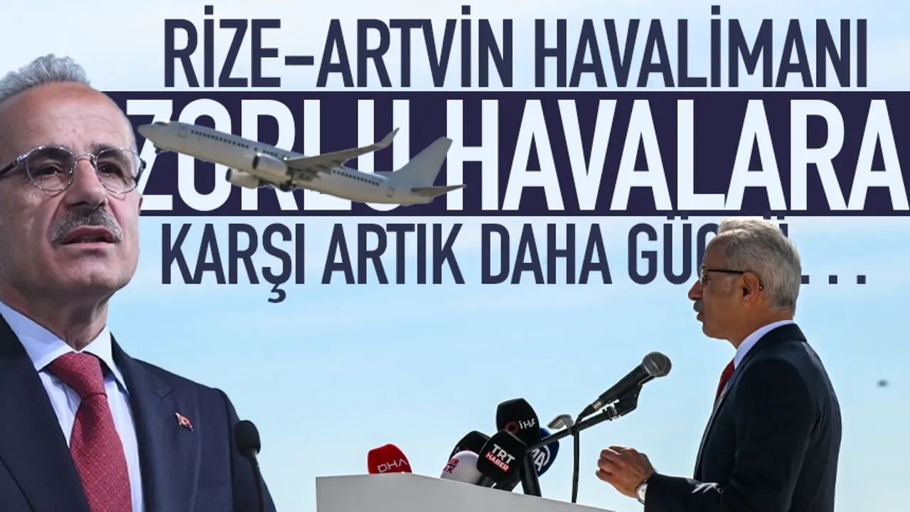Rize Artvin Havalimanı, artık zorlu hava koşullarına karşı daha güçlü...