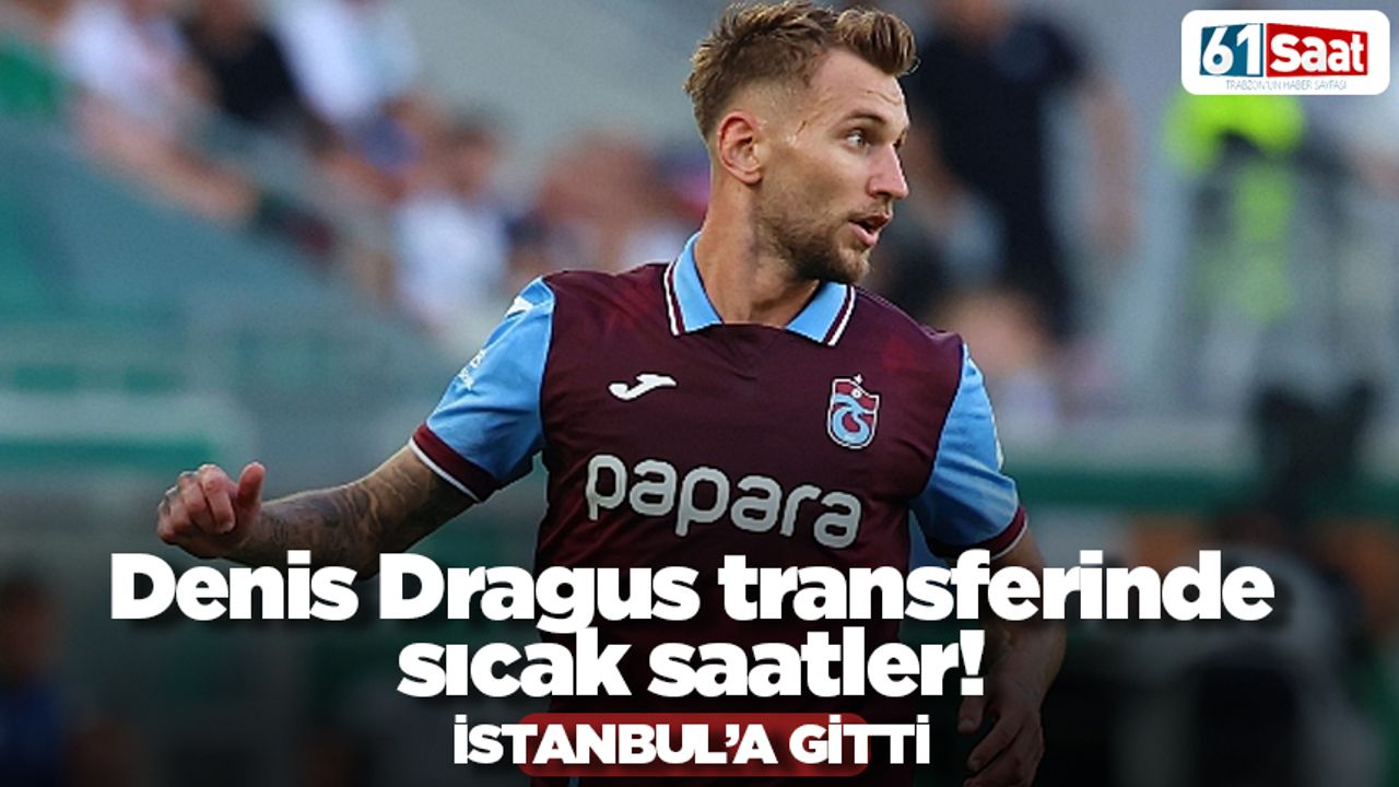 Dragus'da sıcak saatler! İşte yeni takımı