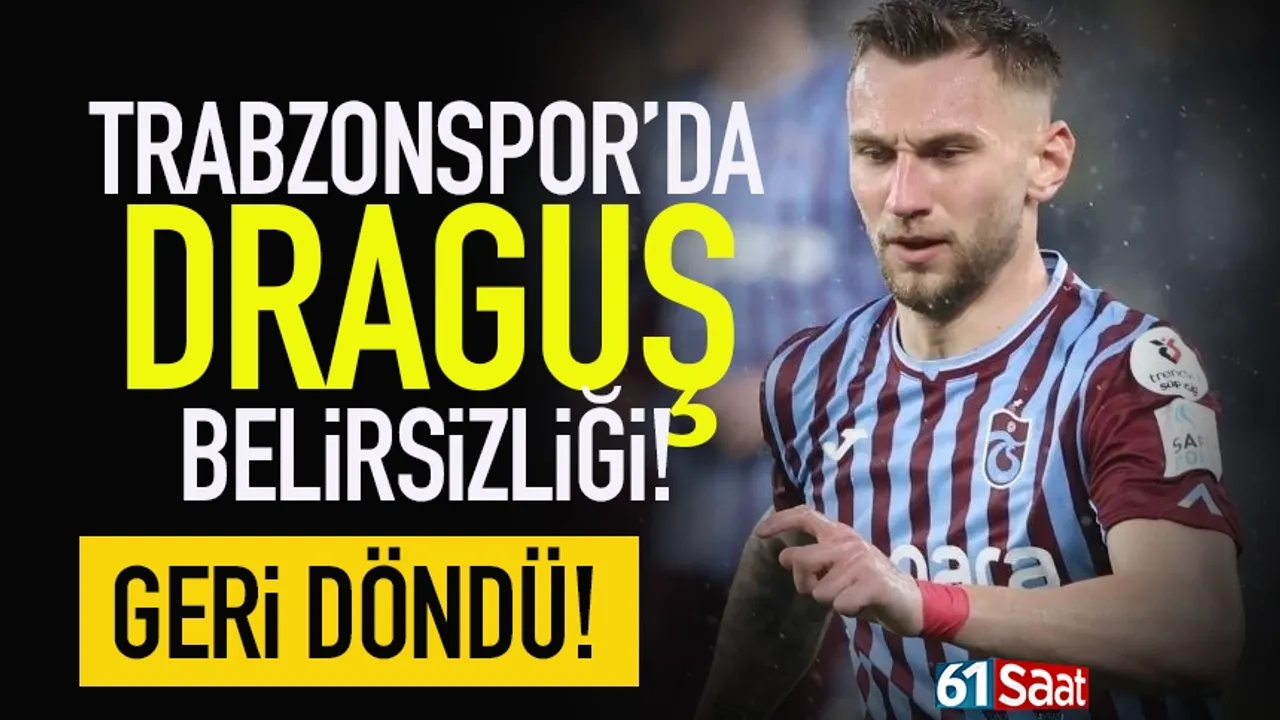 Trabzonspor'da Draguş belirsizliği... Sorun çıktı geri döndü!