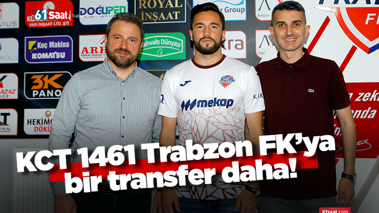KCT 1461 Trabzon FK’ya bir transfer daha!