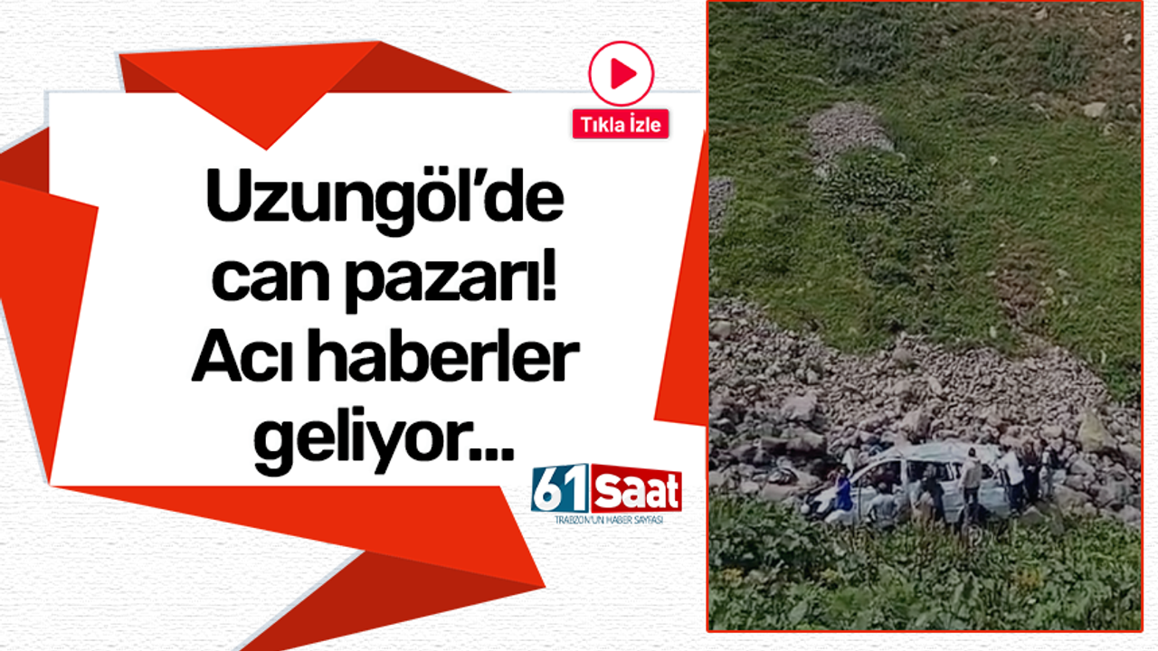 Uzungöl'de can pazarı! Acı haberler geliyor...