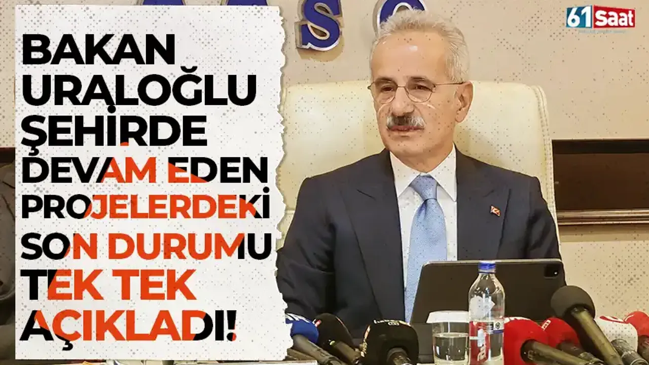 Bakan Uraloğlu, Trabzon’da ki projelerdeki son durumu tek tek açıkladı… Kule, Güney Çevre yolu ve Değirmendere tüneli..