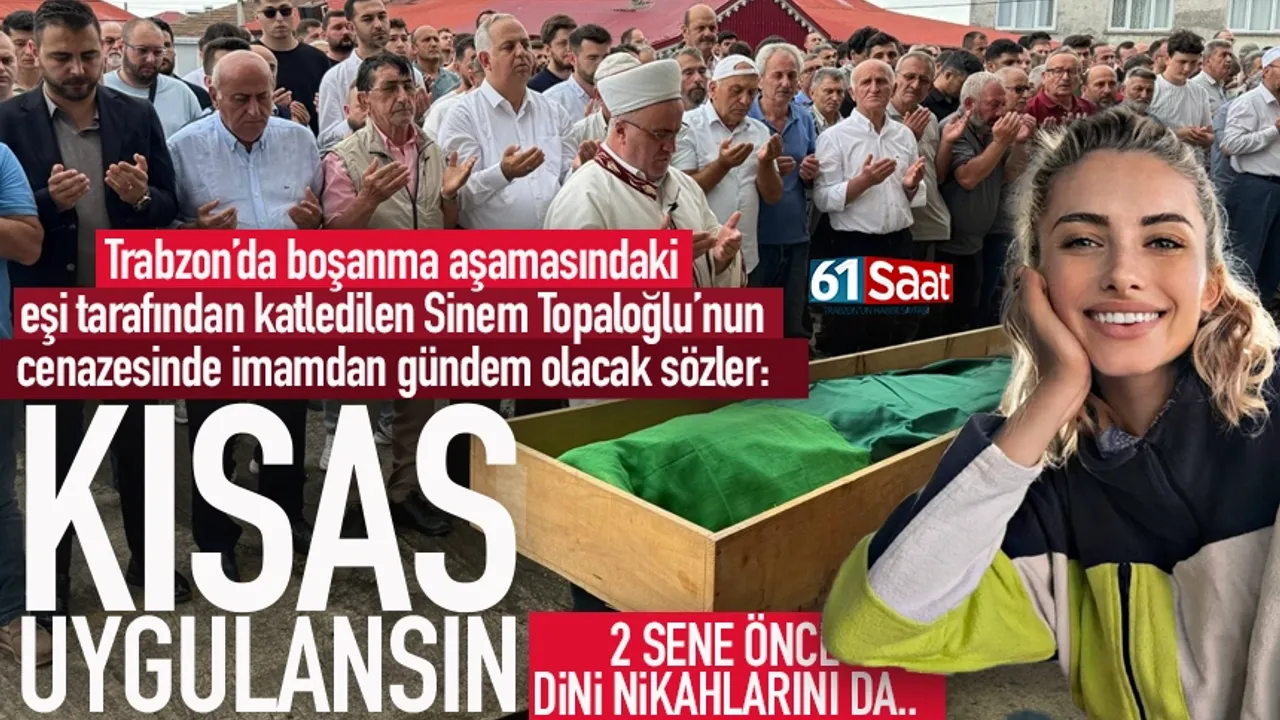 Sinem Topaloğlu'nun cenazesinde İmamdan gündem olacak sözler!