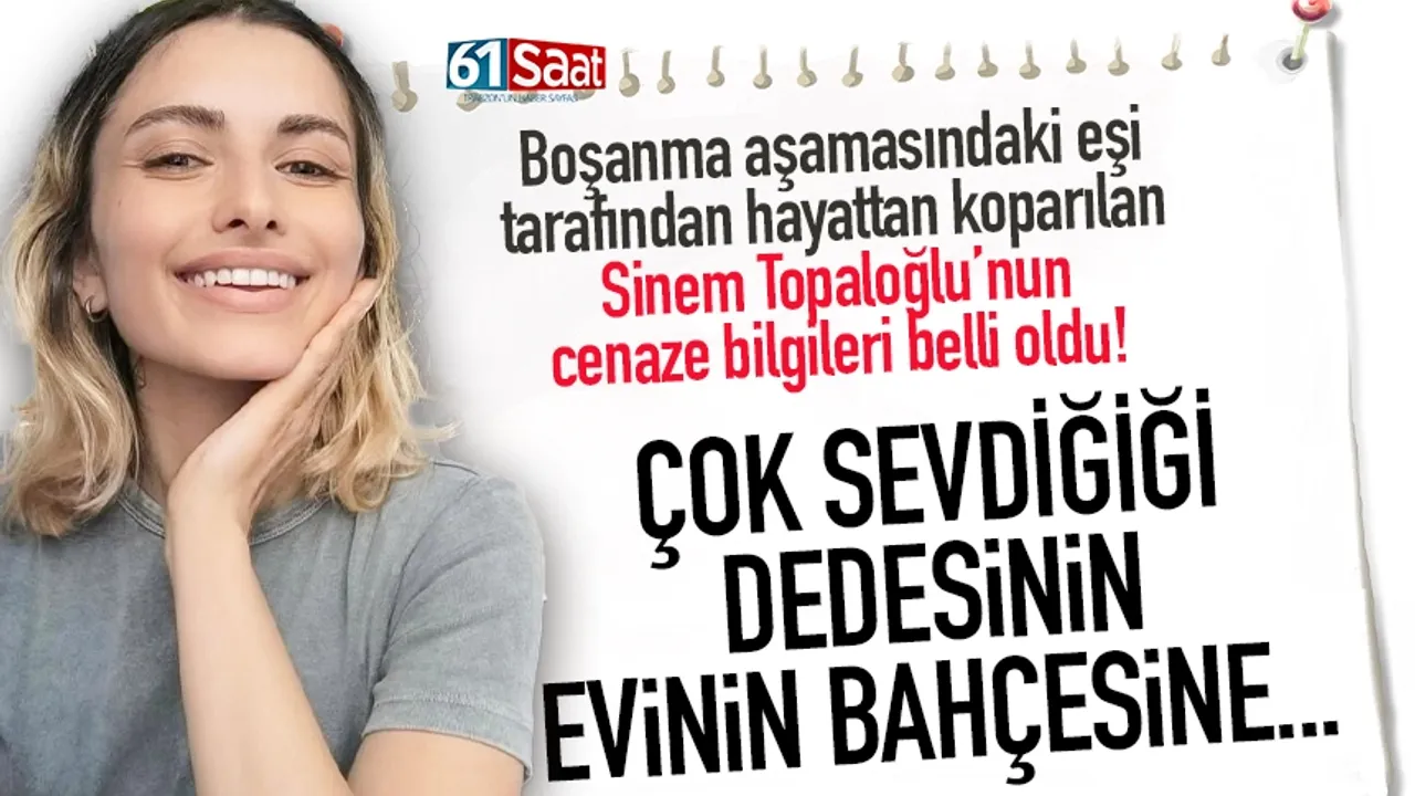 Eşi tarafından katledilmişti! Sinem Topaloğlu'nun cenaze bilgileri belli oldu!