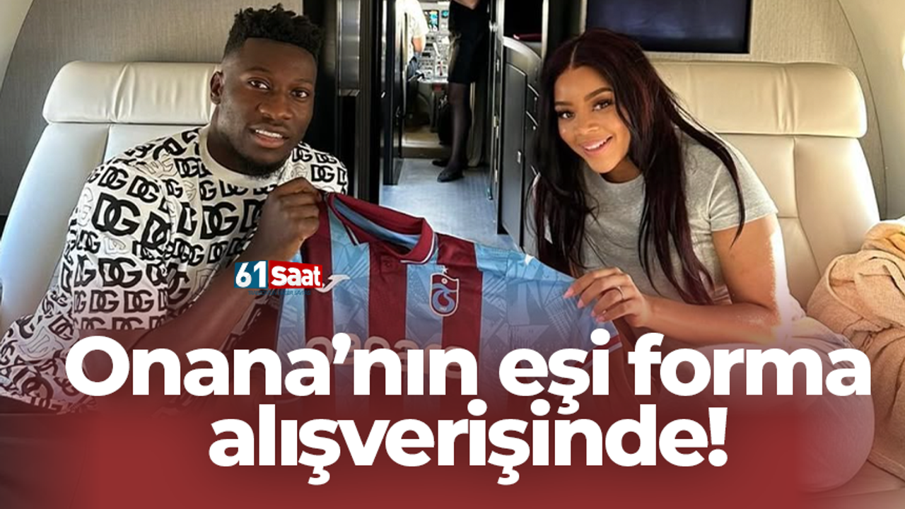 Onana’nın eşi forma alışverişinde!