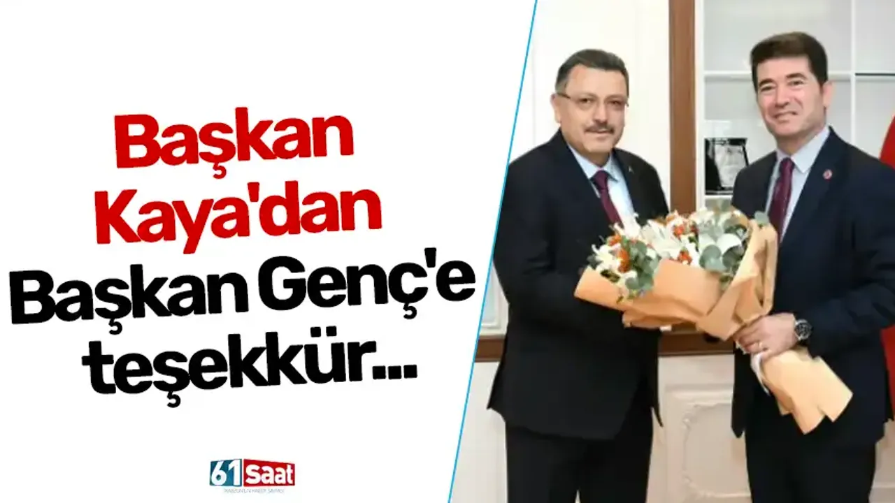 Başkan Kaya'dan Başkan Genç'e teşekkür...
