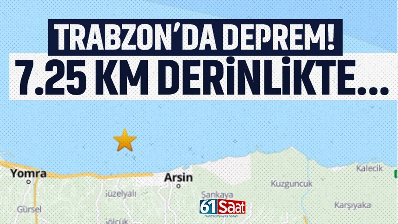 Trabzon'da deprem! 7.25 km derinlikte...