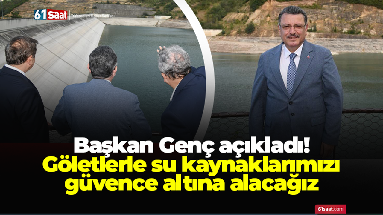Başkan Genç açıkladı! Göletlerle su kaynaklarımızı güvence altına alacağız