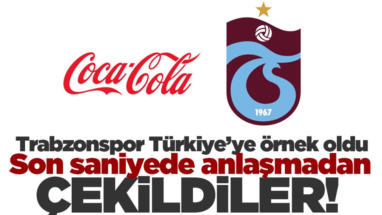 Trabzonspor'dan sonra onlar da Coca-Cola'yı reddetti - Trabzon Haber Sayfası