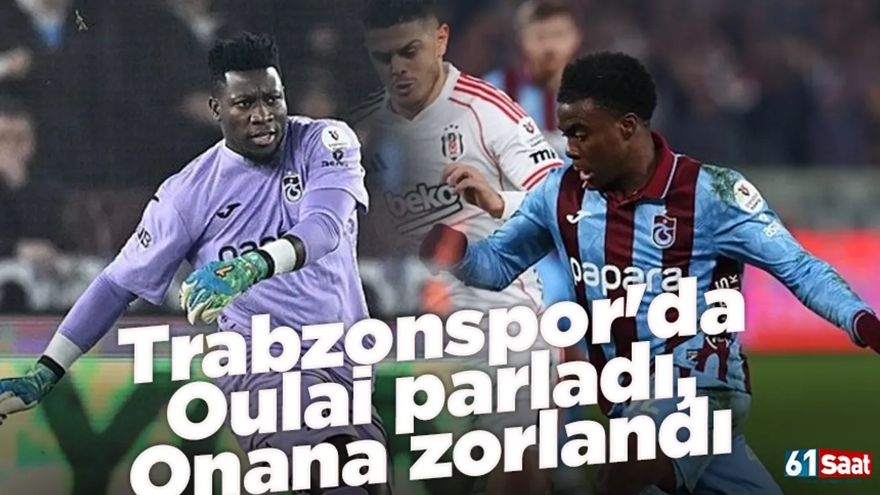 Trabzonspor'da Oulai parladı, Onana zorlandı