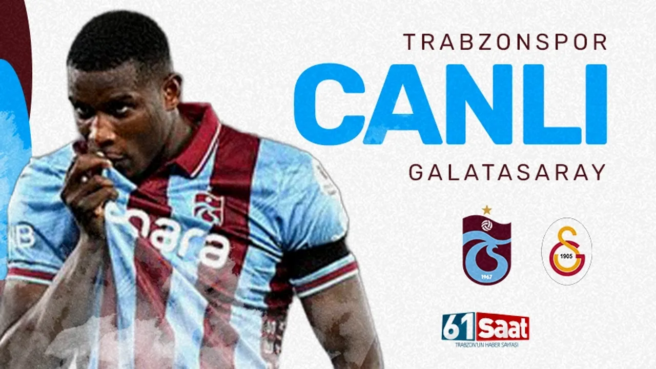 CANLI ANLATIM | Trabzonspor-Galatasaray