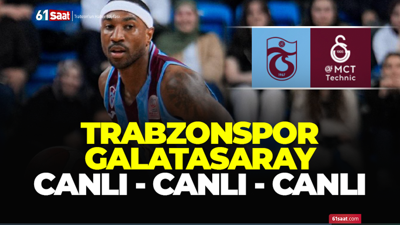 Trabzonspor - Galatasaray (BASKETBOL)