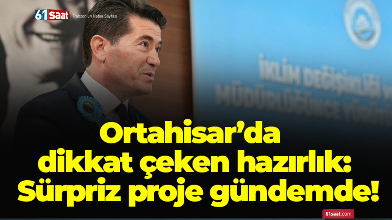 Ortahisar’da dikkat çeken hazırlık: Sürpriz proje gündemde!