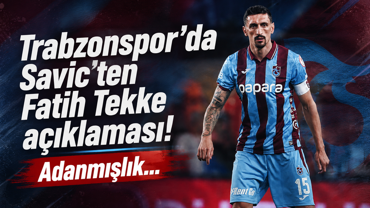 Trabzonspor’da Savic’ten Fatih Tekke açıklaması! Adanmışlık…