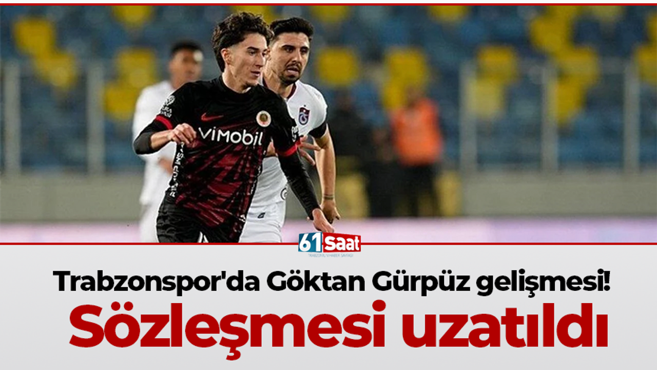 Trabzonspor'da Göktan Gürpüz gelişmesi! Sözleşmesi uzatıldı
