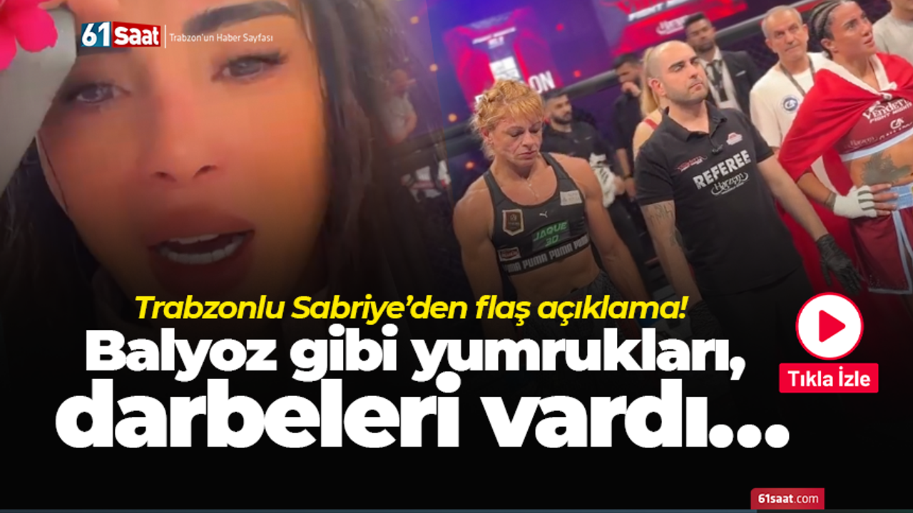 Trabzonlu Sabriye’den flaş açıklama! Balyoz gibi yumrukları, darbeleri vardı…