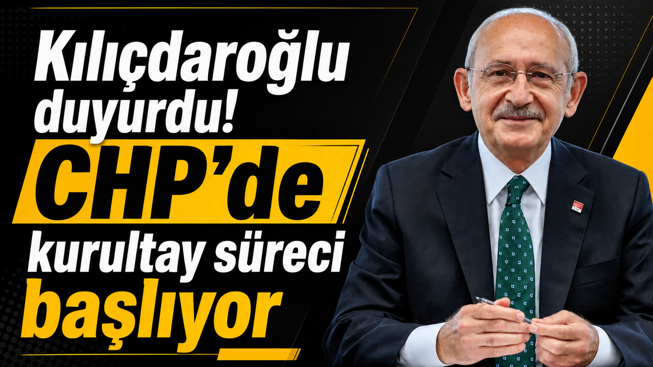 Kılıçdaroğlu duyurdu! CHP'de kurultay süreci başlı