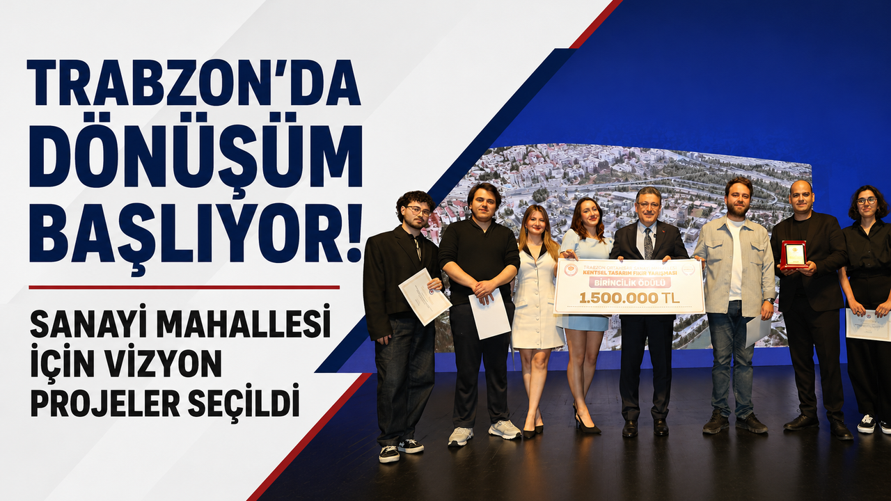 Trabzon’da dönüşüm başlıyor! Sanayi Mahallesi için vizyon pr