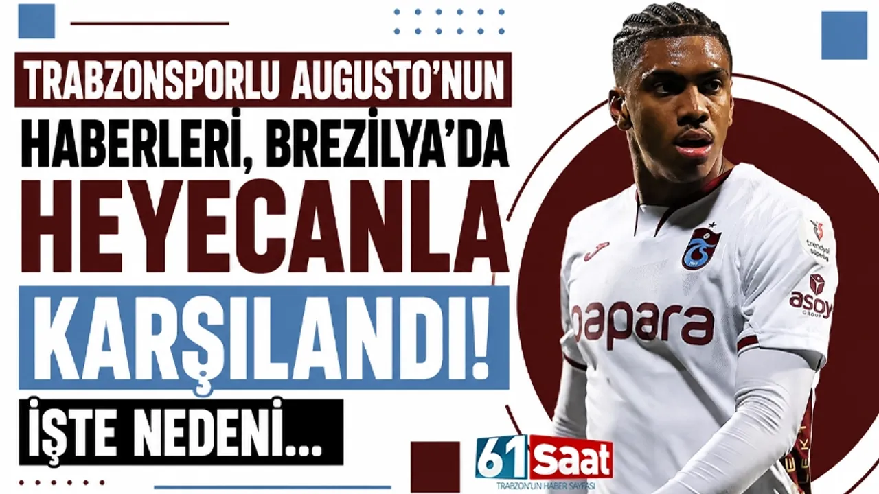 Trabzonsporlu Augusto'nun haberleri Brezilya'da he