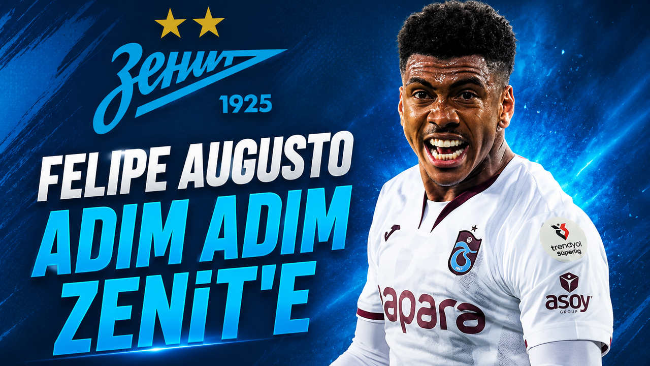 Felipe Augusto adım adım Zenit'e