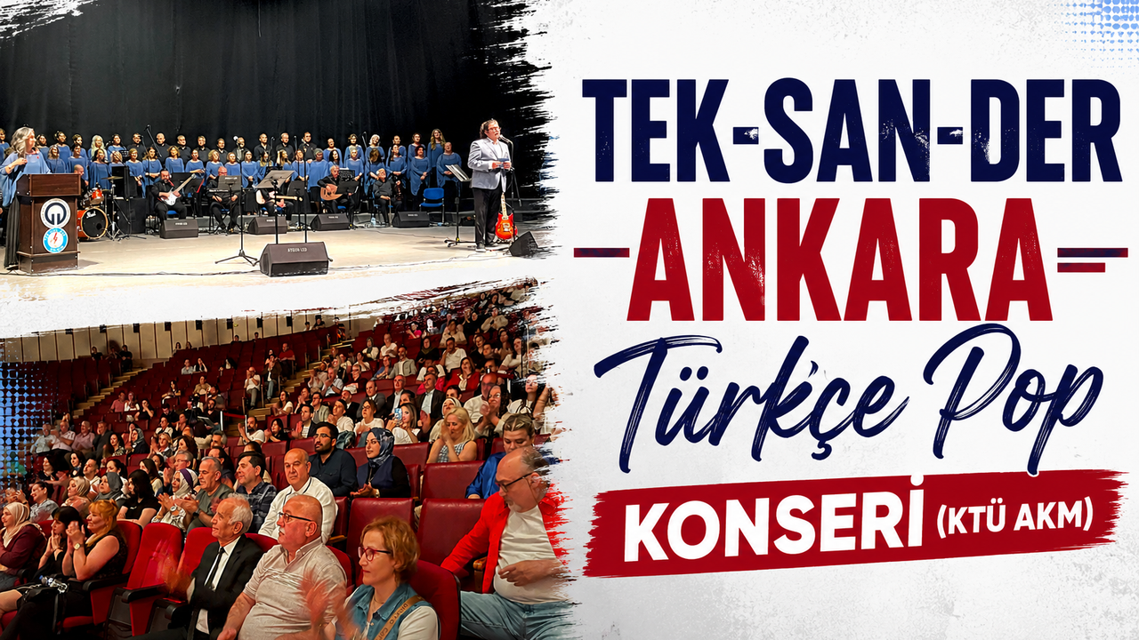 TEK-SAN-DER Ankara Türkçe Pop Konseri (KTÜ AKM)
