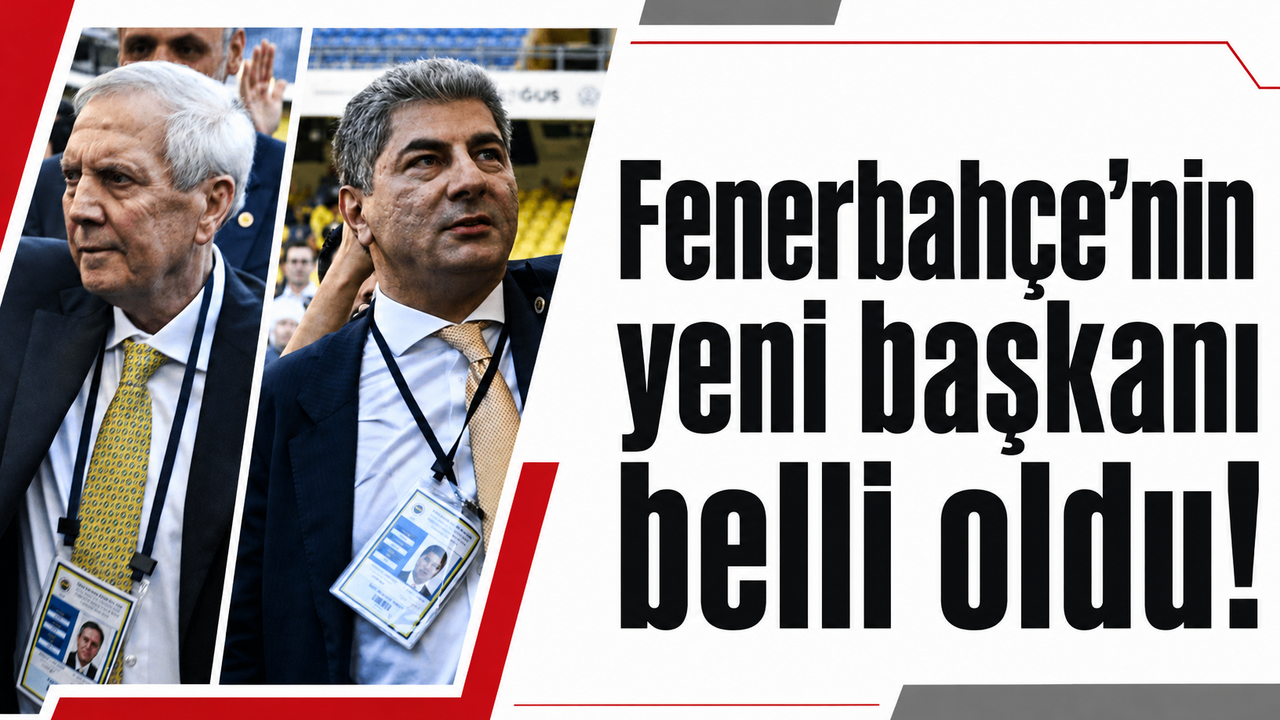 Fenerbahçe'nin yeni başkanı belli oldu!