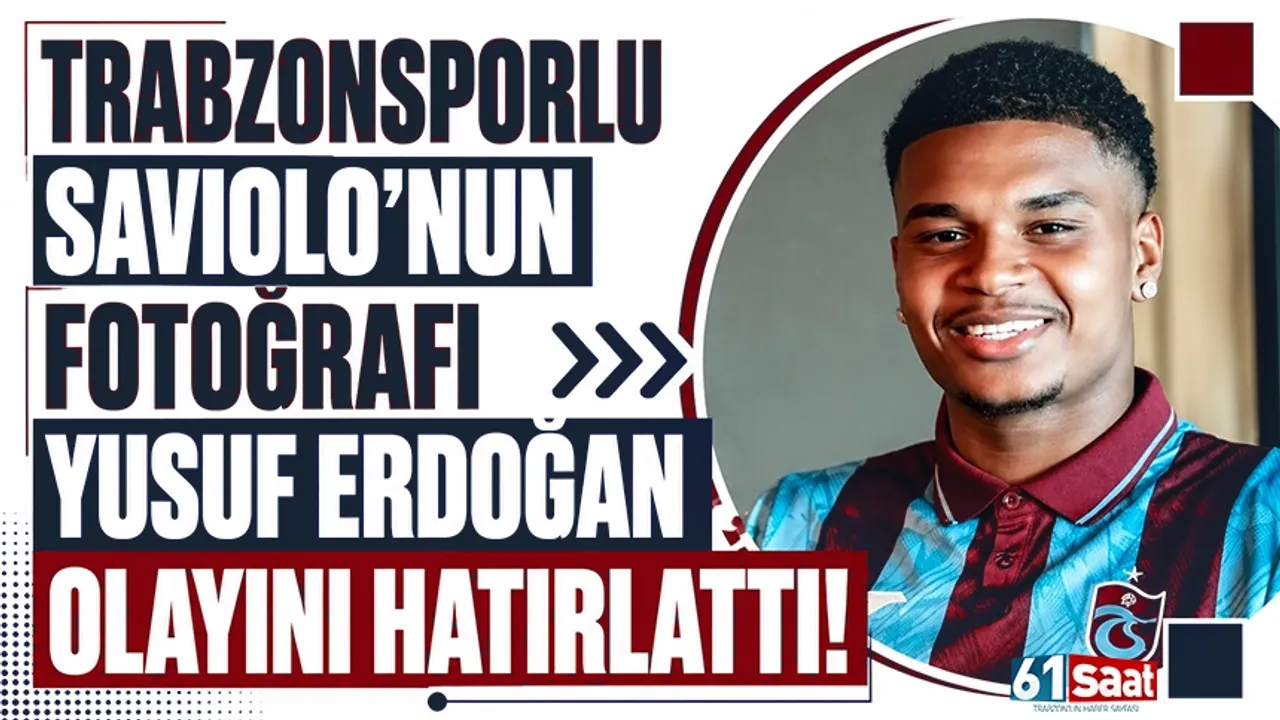 Trabzonsporlu Saviolo'nun fotoğrafı Yusuf Erdoğan'ı hatırlat