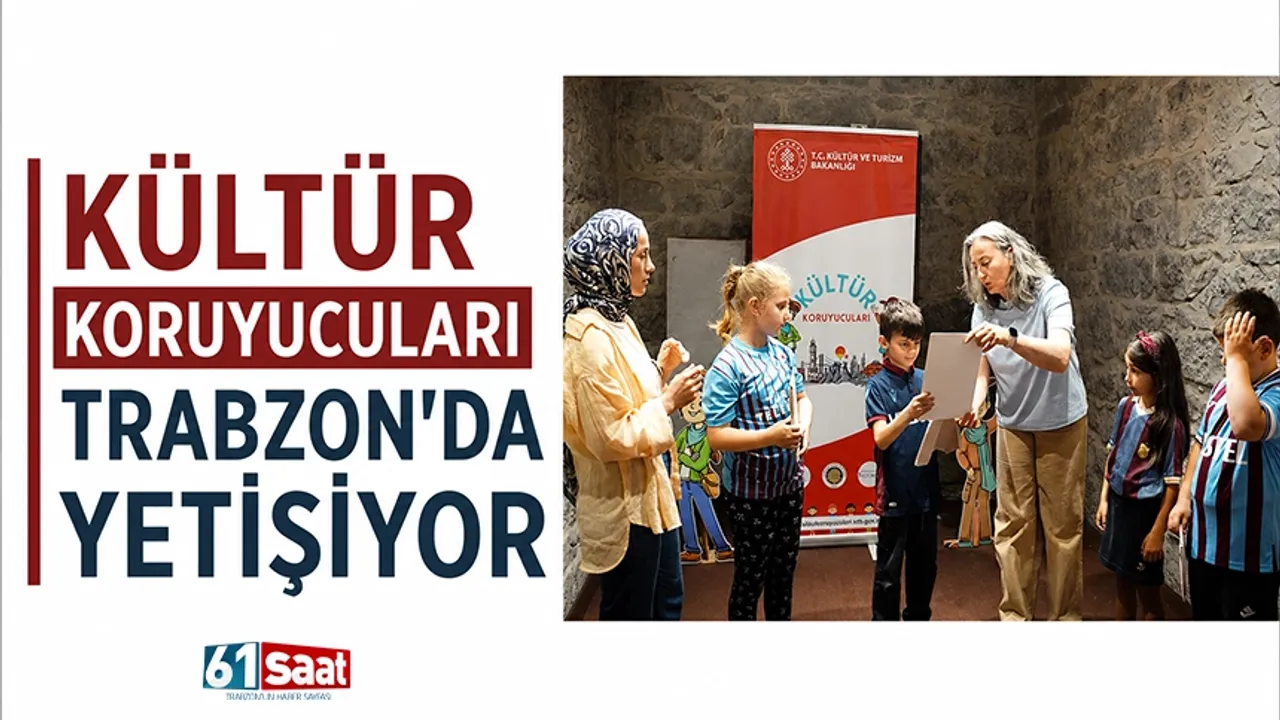Kültür koruyucuları Trabzon'da yetişiyor