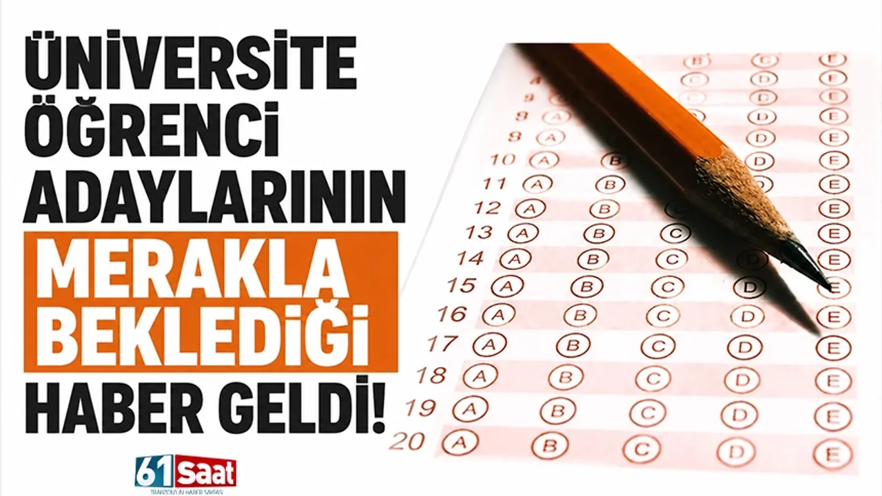 Üniversite öğrenci adaylarının merakla beklediği h