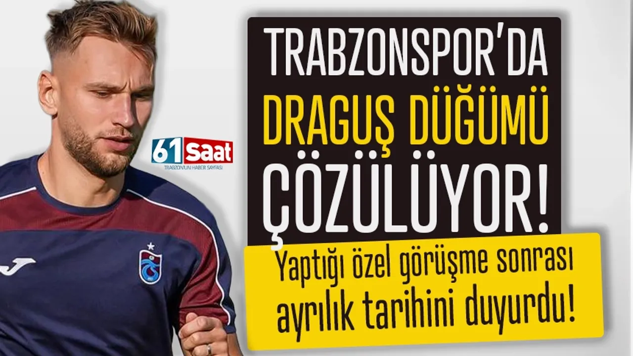 Trabzonspor'da Denis Draguş düğümü çözülüyor! Ayrılık tarihini duyurdu