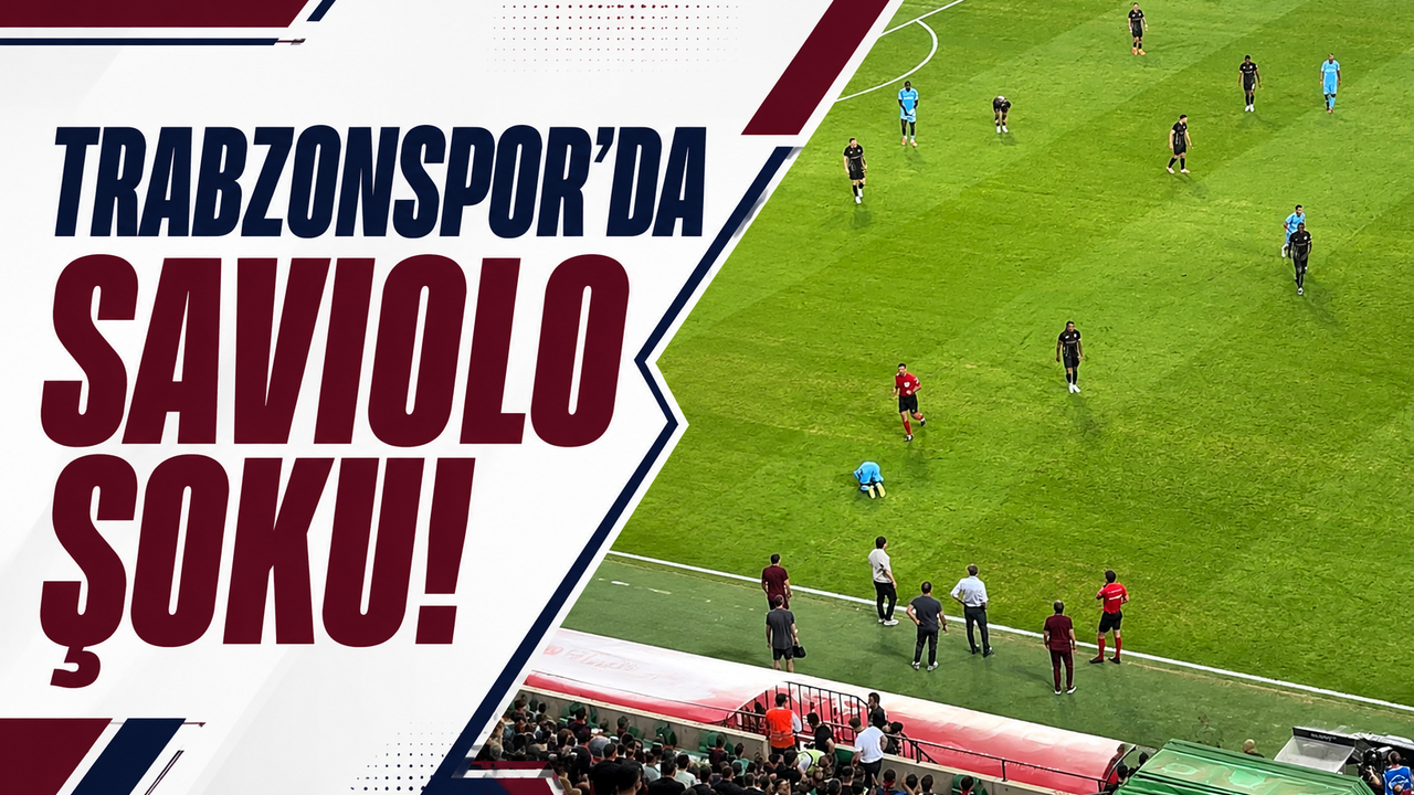 Trabzonspor’da Saviolo şoku!