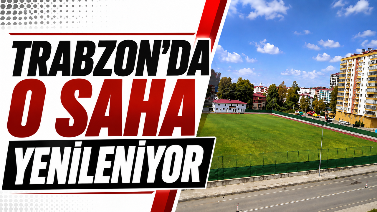 Trabzon'da o stad yenileniyor