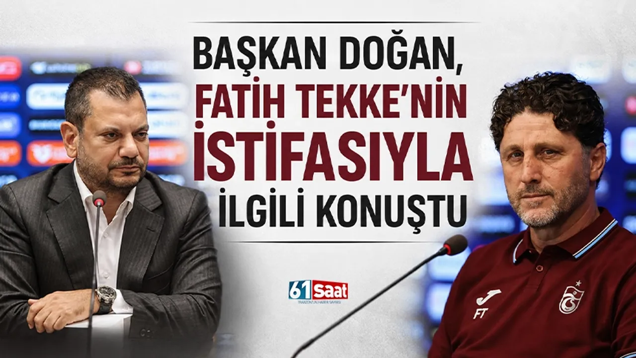 Başkan Doğan, Fatih Tekke'nin istifasıyla ilgili konuştu