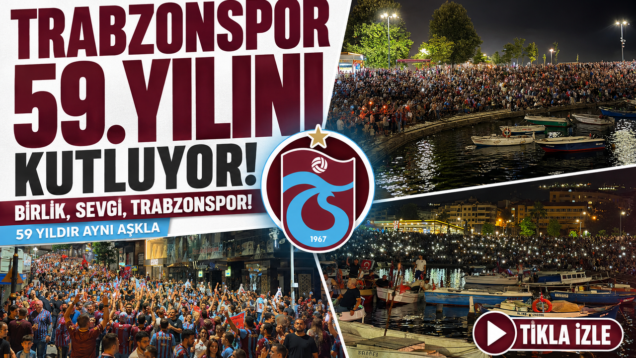 Trabzonspor 59. yaşını büyük coşkuyla kutladı!