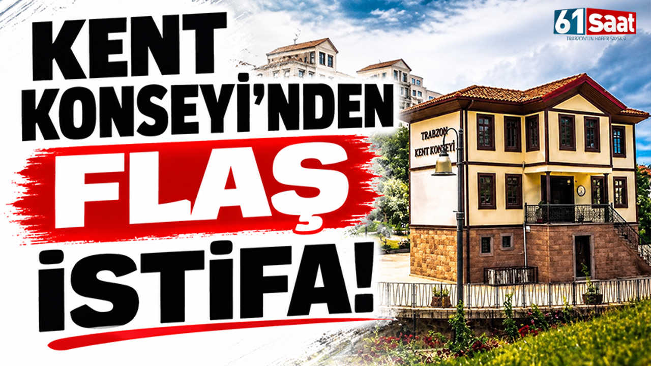 Trabzon Kent Konseyi’nin sessizliği istifa ettirdi! Görevi bıraktı