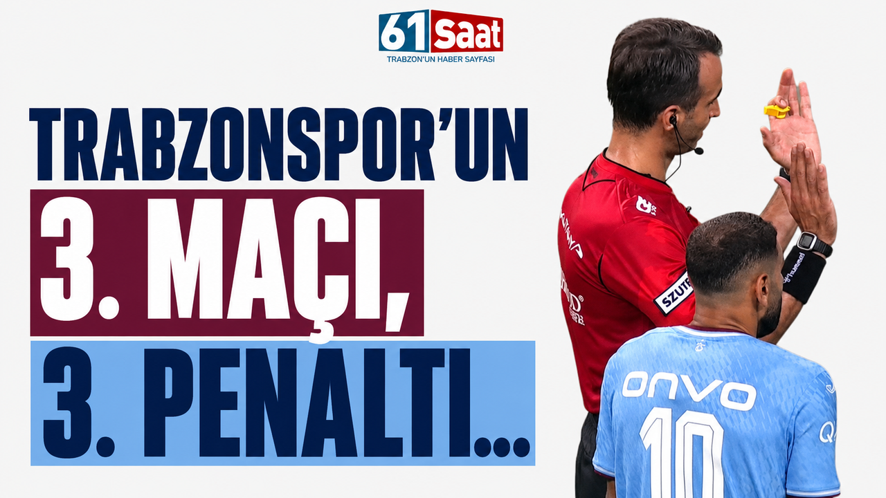 Trabzonspor’un 3. Maçı, 3. Penaltı…