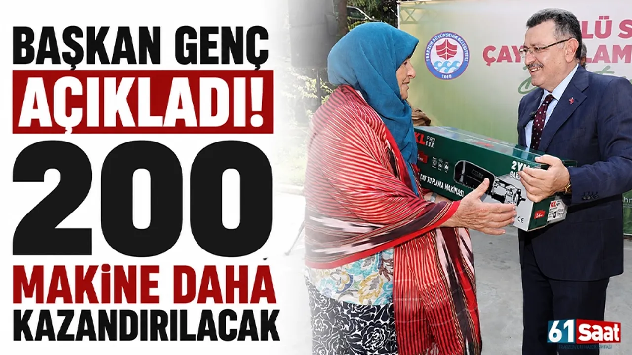 Başkan Genç açıkladı! 200 makine daha kazandırılacak