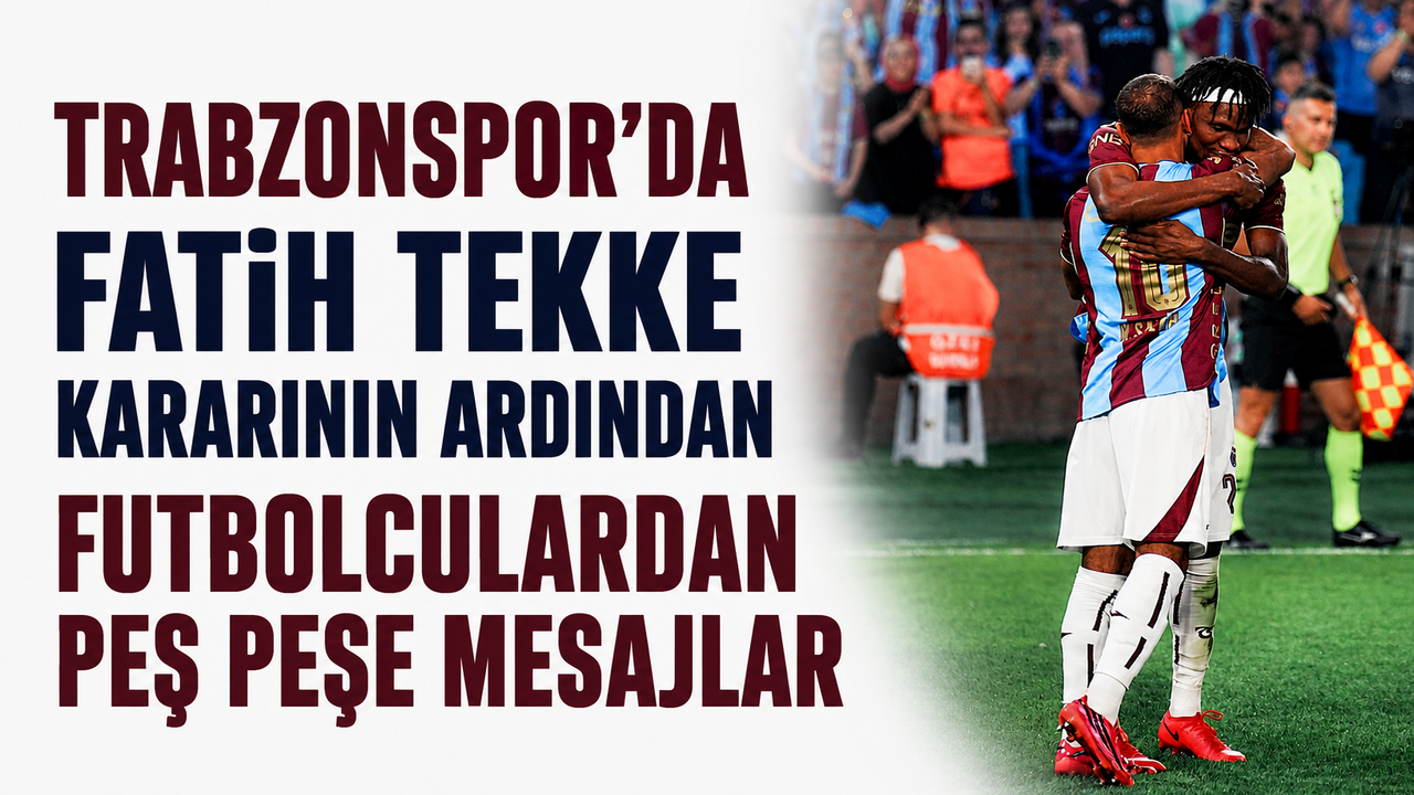 Trabzonspor’da Fatih Tekke kararının ardından futbolculardan peş peşe mesajlar