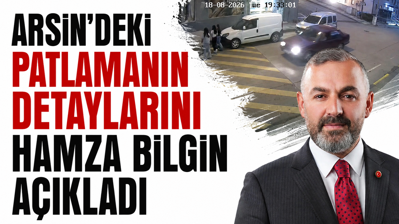 Arsin’deki patlamanın detaylarını Hamza Bilgin açıkladı - Trabzon Haber Sayfası