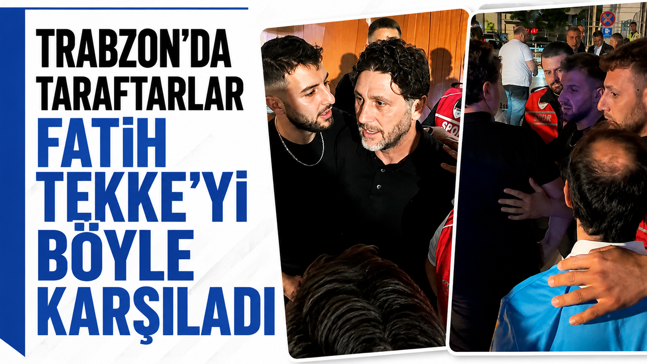 Trabzon'da taraftarlar Fatih Tekke'yi böyle karşıladı