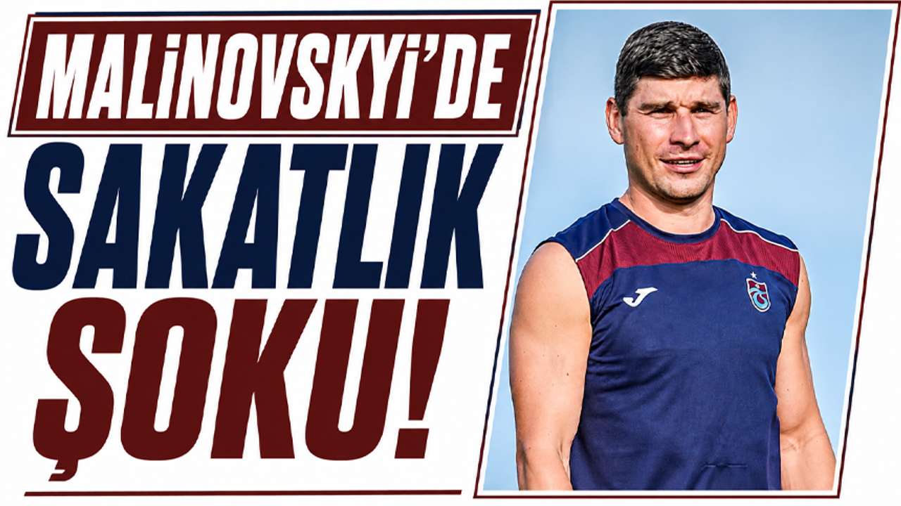 Malinovskyi’de sakatlık şoku