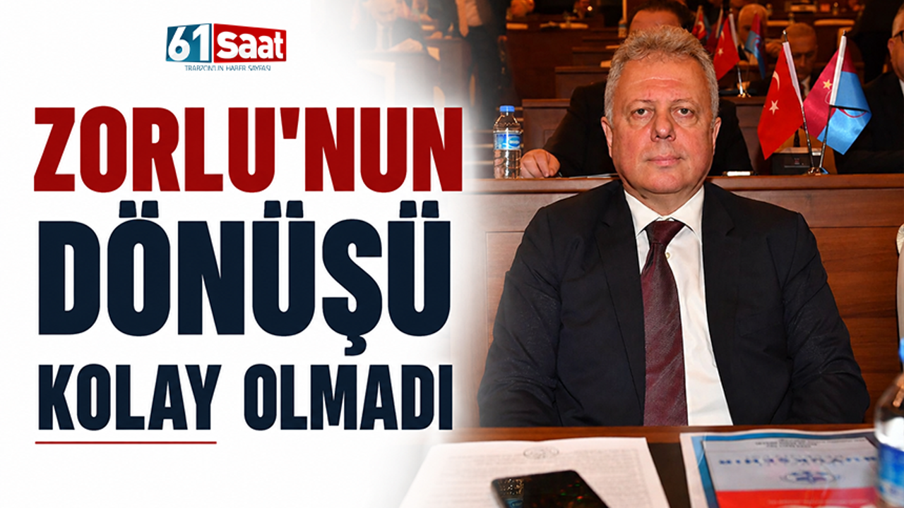 Zorlu’nun dönüşü kolay olmadı